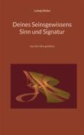 Ebook Deines Seinsgewissens Sinn und Signatur di Ludwig Weibel edito da Books on Demand