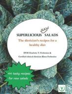 Ebook Superlicious  Raw Salads di Charlotte T. Frobenius, Klaus Frobenius edito da Books on Demand