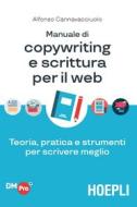Ebook Manuale di copywriting e scrittura per il web di Alfonso Cannavacciuolo edito da Hoepli