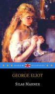 Ebook Silas Marner (Dream Classics) di George Eliot, Dream Classics edito da Adrien Devret