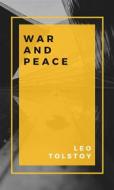 Ebook War And Peace di Leo Tolstoy edito da ALI MURTAZA