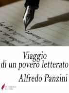 Ebook Viaggio di un povero letterato di Alfredo Panzini edito da Passerino