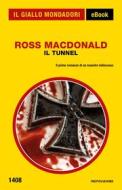 Ebook Il tunnel (Il Giallo Mondadori) di Macdonald Ross edito da Mondadori