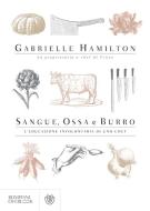 Ebook Sangue, ossa e burro di Hamilton Gabrielle edito da Bompiani