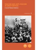 Ebook Fascism and anti-fascism in Great Britain di Tamara Colacicco edito da Pacini Editore
