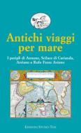 Ebook Antichi viaggi per mare di Aa.Vv. edito da Edizioni Studio Tesi