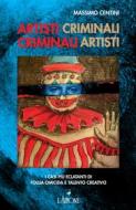 Ebook Artisti criminali, criminali artisti di Massimo Centini edito da L'Airone