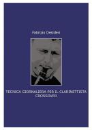 Ebook Tecnica giornaliera per il clarinettista crossover di Fabrizio Desideri edito da Youcanprint