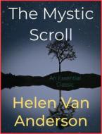 Ebook The Mystic Scroll di Helen van Anderson edito da Andura Publishing