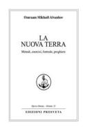 Ebook La Nuova Terra di Omraam Mikhaël Aïvanhov edito da Prosveta soc. coop.  arl