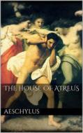 Ebook The House of Atreus di Aeschylus Aeschylus edito da Books on Demand