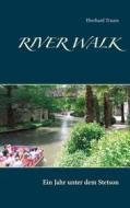 Ebook River Walk di Eberhard Traum edito da Books on Demand