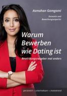 Ebook Warum Bewerben wie Dating ist di Asmahan Gamgami edito da Books on Demand