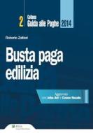 Ebook Busta paga - Edilizia 2014 di Roberto Zaltieri edito da Ipsoa
