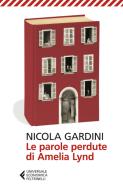 Ebook Le parole perdute di Amelia Lynd di Nicola Gardini edito da Feltrinelli Editore