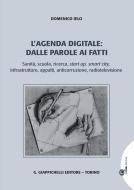 Ebook L' Agenda digitale: dalle parole ai fatti di Domenico Domenico edito da Giappichelli Editore