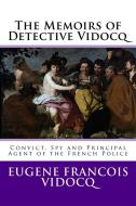 Ebook The Memoirs of Detective Vidocq di Eugène François Vidocq edito da Enhanced Media Publishing