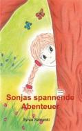 Ebook Sonjas spannende Abenteuer di Sylvia Salewski edito da Books on Demand