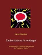 Ebook Zaubersprüche für Anfänger di Harry Eilenstein edito da Books on Demand
