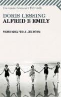 Ebook Alfred e Emily di Doris Lessing edito da Feltrinelli Editore