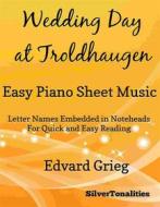 Ebook Wedding Day at Troldhaugen Easy Piano Sheet Music di Silvertonalities edito da SilverTonalities