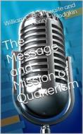 Ebook The Message and Mission of Quakerism di Henry T. Hodgkin edito da iOnlineShopping.com