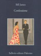 Ebook Confessione di Bill James edito da Sellerio Editore