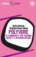 Ebook Polyvore di Virginia Rosa Salva, Sofia Postai edito da Feltrinelli Editore