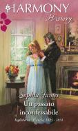 Ebook Un passato inconfessabile di Sophia James edito da HarperCollins Italia