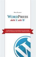 Ebook WordPress dalla A alla W di Roberto Travagliante edito da Roberto Travagliante