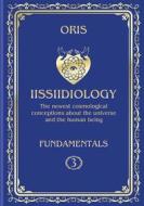 Ebook Volume 3. Iissiidiology Fundamentals. «Variety of Forms of Creative Realization of the Cosmic Human» di Oris Oris edito da orisoris.com