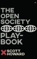 Ebook The Open Society Playbook di Scott Howard edito da Antelope Hill Publishing LLC