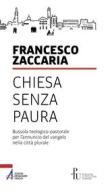 Ebook Chiesa senza paura di Francesco Zaccaria edito da Edizioni Messaggero Padova