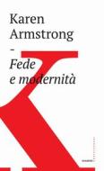 Ebook Fede e modernità di Karen Armstrong edito da Castelvecchi
