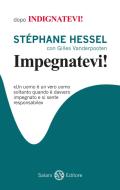 Ebook Impegnatevi! di Stéphane Hessel, Gilles Vanderpooten edito da Salani Editore