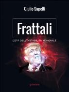 Ebook Frattali. L’età dell’instabilità mondiale di Giulio Sapelli edito da goWare