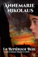 Ebook La República Real di Annemarie Nikolaus edito da Publisher s15153