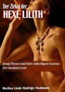 Ebook Der Zirkel der Hexe Lilith di Marlisa Linde, Rodrigo Thalmann edito da Books on Demand