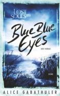 Ebook Blue Blue Eyes di Alice Gabathuler edito da Books on Demand