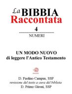 Ebook La Bibbia Raccontata - Numeri di Paolino Campus edito da Paolino Campus