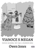Ebook Vianoce S Megan di Owen Jones edito da Tektime