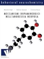 Ebook Meccanismi dopaminergici nell'anoressia nervosa di D. Gigli, V. Zannoni, C. Rocca edito da Volume Edizioni