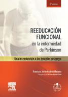 Ebook Reeducación funcional en la enfermedad de Parkinson di Francisco Javier Cudeiro Mazaira edito da Elsevier