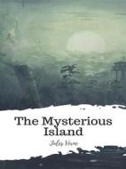 Ebook The Mysterious Island di Jules Verne edito da JH