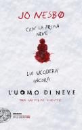Ebook L'uomo di neve di Nesbø Jo edito da Einaudi