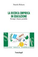 Ebook La ricerca empirica in educazione. di Daniela Robasto edito da Franco Angeli Edizioni