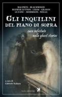 Ebook Gli inquilini del piano di sopra. Case infestate nelle ghost stories di AA.VV. edito da Nova Delphi
