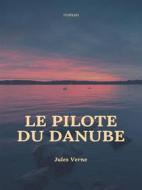 Ebook Le pilote du Danube di Jules Verne edito da Books on Demand