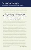 Ebook Thirty Years of ProtoSociology - Three Decades Between Disciplines di Georg Peter, Reuß-Markus Krauße edito da Books on Demand