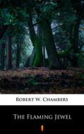 Ebook The Flaming Jewel di Robert W. Chambers edito da Ktoczyta.pl